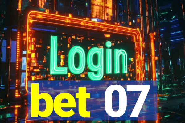 bet 07